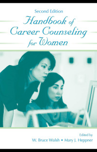 表紙画像: Handbook of Career Counseling for Women 2nd edition 9780805848892