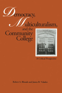 صورة الغلاف: Democracy, Multiculturalism, and the Community College 1st edition 9780815323242