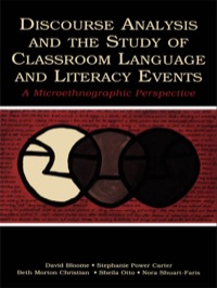 صورة الغلاف: Discourse Analysis and the Study of Classroom Language and Literacy Events 1st edition 9780805848588