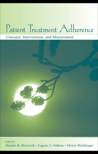 صورة الغلاف: Patient Treatment Adherence 1st edition 9780415650755