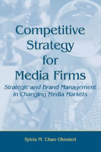 Omslagafbeelding: Competitive Strategy for Media Firms 1st edition 9780805862119