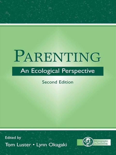 Parenting: An Ecological Perspective, 2nd Edition - FULL INSTANT DOWNLOAD | PDF DOCX EPUB