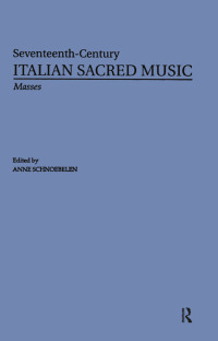 Cover image: Masses by Giovanni Rovetta, Ortensio Polidori, Giovanni Battista Chinelli, Orazio Tarditi 1st edition 9780815323587