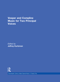 Imagen de portada: Vesper and Compline Music for Two Principal Voices 1st edition 9780815323594