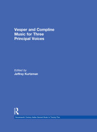 表紙画像: Vesper and Compline Music for Three Principal Voices 1st edition 9780815323600