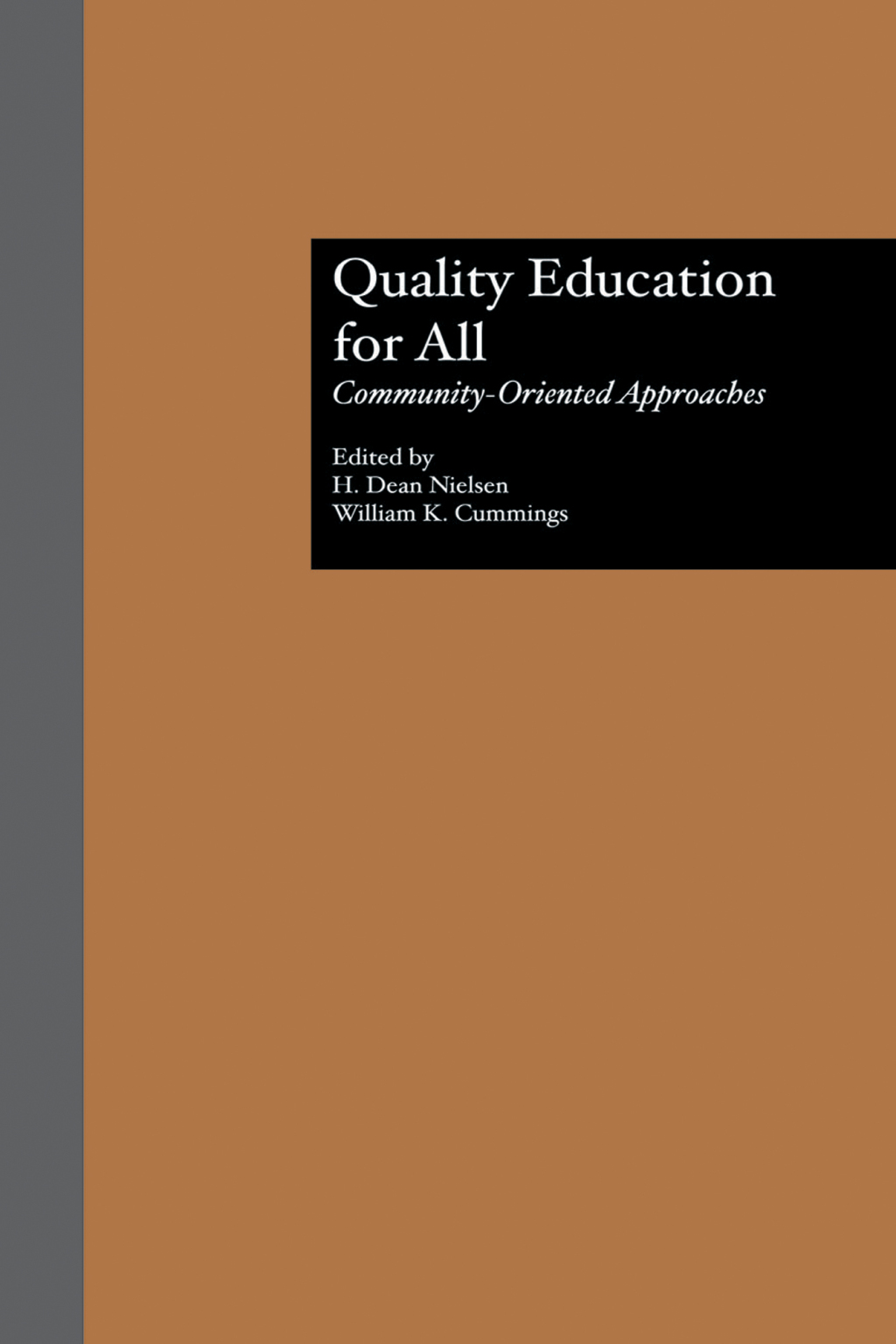 Quality Education for All Community-Oriented Approaches 1st Edition