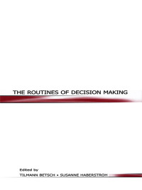 Imagen de portada: The Routines of Decision Making 1st edition 9780415652735