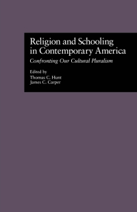 Cover image: Religion and Schooling in Contemporary America 1st edition 9781138985018