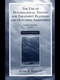 Cover image: The Use of Psychological Testing for Treatment Planning and Outcomes Assessment 3rd edition 9780805843293