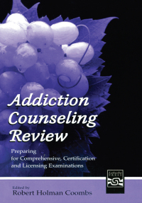 Cover image: Addiction Counseling Review 1st edition 9780805843118