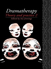 Imagen de portada: Dramatherapy: Theory and Practice 2 2nd edition 9780415052139