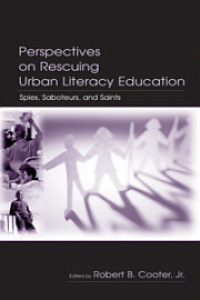 Cover image: Perspectives on Rescuing Urban Literacy Education 1st edition 9780805842890