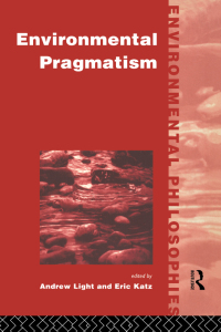 Omslagafbeelding: Environmental Pragmatism 1st edition 9780415122368