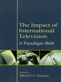 Cover image: The Impact of International Television 1st edition 9780805842203