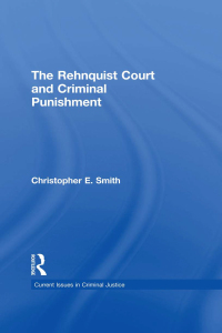 صورة الغلاف: The Rehnquist Court and Criminal Punishment 1st edition 9781138984899