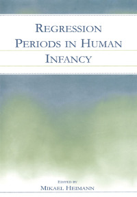 Cover image: Regression Periods in Human infancy 1st edition 9780415651424
