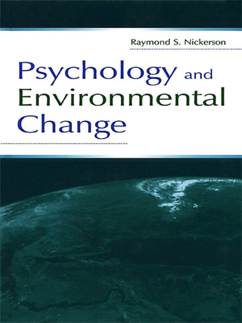 Psychology and Environmental Change, 1st Edition - FULL INSTANT DOWNLOAD | PDF DOCX EPUB