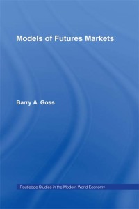 Cover image: Models of Futures Markets 1st edition 9781138976252