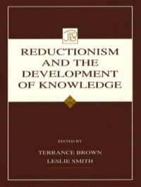 صورة الغلاف: Reductionism and the Development of Knowledge 1st edition 9780805840698