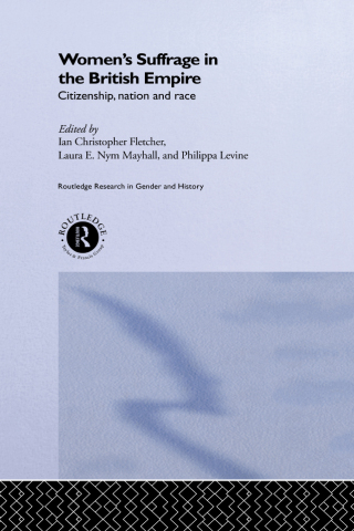 صورة الغلاف: Women's Suffrage in the British Empire 1st edition 9781138007338