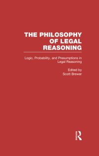 表紙画像: Logic, Probability, and Presumptions in Legal Reasoning 1st edition 9780815326557