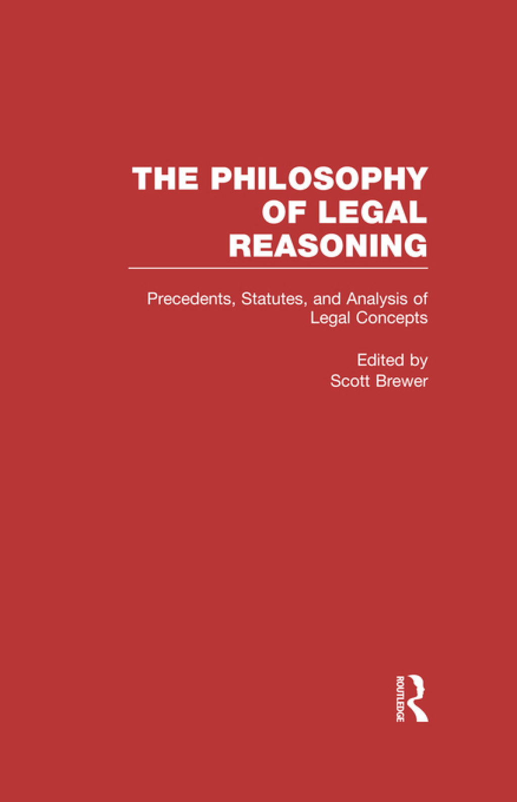 Precedents, Statutes, and Analysis of Legal Concepts Interpretation 1st Edition
