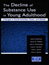 Cover image: The Decline of Substance Use in Young Adulthood 1st edition 9780805839647
