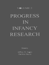 Cover image: Progress in infancy Research 1st edition 9780805839449
