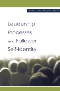 Cover image: Leadership Processes and Follower Self-identity 1st edition 9780415655408