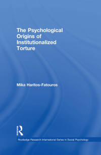 Cover image: The Psychological Origins of Institutionalized Torture 1st edition 9781138880269