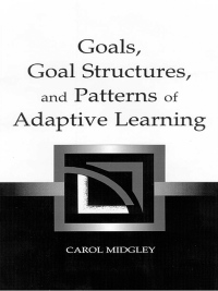 Imagen de portada: Goals, Goal Structures, and Patterns of Adaptive Learning 1st edition 9780805838848