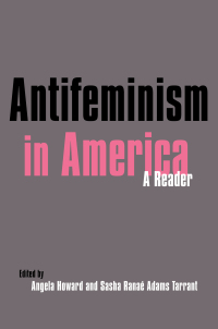 Omslagafbeelding: Antifeminism in America 1st edition 9780815327127