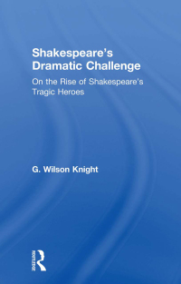 Cover image: Shakespeare's Dramatic Challenge 1st edition 9780415606653