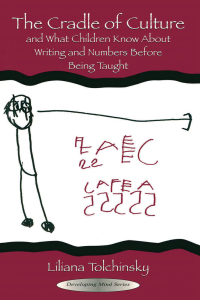 Imagen de portada: The Cradle of Culture and What Children Know About Writing and Numbers Before Being 1st edition 9780805844849