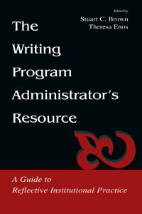 Titelbild: The Writing Program Administrator's Resource 1st edition 9780805838275
