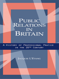 صورة الغلاف: Public Relations in Britain 1st edition 9780805838046
