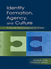 表紙画像: Identity, Formation, Agency, and Culture 1st edition 9780805837957