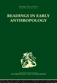 Imagen de portada: Readings in Early Anthropology 1st edition 9780415330671