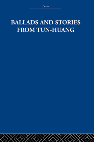 Cover image: Ballads and Stories from Tun-huang 1st edition 9780415612647