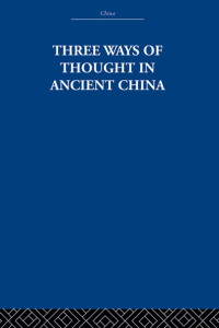 Cover image: Three Ways of Thought in Ancient China 1st edition 9780415361804