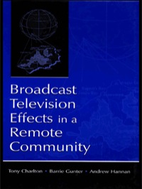 Titelbild: Broadcast Television Effects in A Remote Community 1st edition 9780805837353