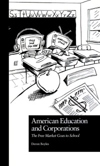 Cover image: American Education and Corporations 1st edition 9780815328216