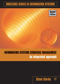 صورة الغلاف: Information Systems Strategic Management 1st edition 9780415381864