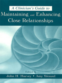 表紙画像: A Clinician's Guide to Maintaining and Enhancing Close Relationships 1st edition 9780805836318