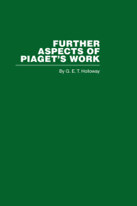 صورة الغلاف: Further Aspects of Piaget's Work 1st edition 9780415402248