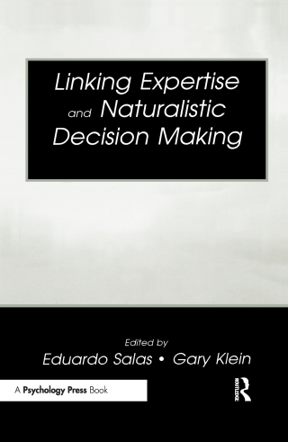 Omslagafbeelding: Linking Expertise and Naturalistic Decision Making 1st edition 9780805835380