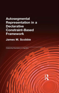 Cover image: Autosegmental Representation in a Declarative Constraint-Based Framework 1st edition 9781138964235