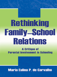 Cover image: Rethinking Family-school Relations 1st edition 9780805834963