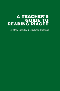 Cover image: A Teacher's Guide to Reading Piaget 1st edition 9780415402347
