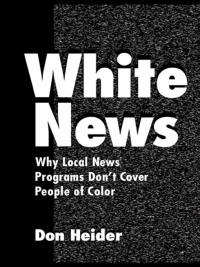 Cover image: White News 1st edition 9780805834758